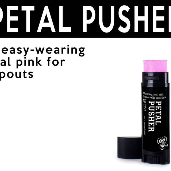 Petal Pusher Lip Tint. Fair Trade Organic Vegan Cruelty-Free Cosmetics. 5% of Proceeds Proudly Go To Grassroots Charities