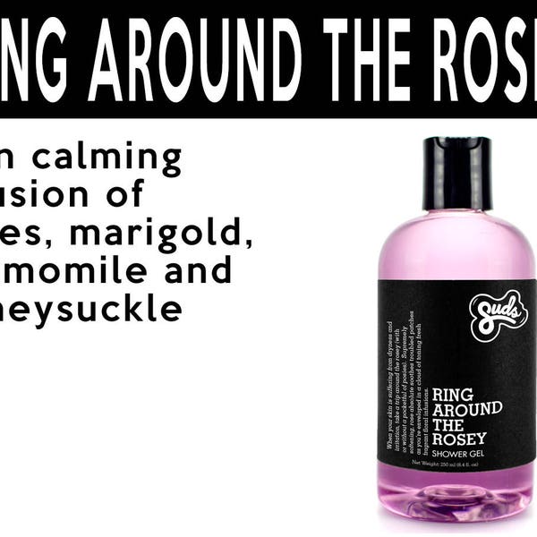 Ring Around The Rosey Shower Gel. Fair Trade Organic Vegan Cruelty-Free Cosmetics. 5% of Proceeds Proudly Go To Grassroots Charities