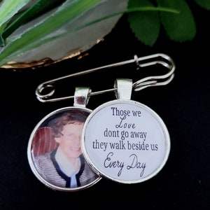 Boutonniere Photo Charm personalized with your photo - Groom photo pin, Memorial Charm, Photo Charm with quote Those we love dont go away