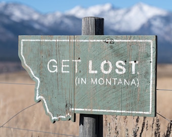 Get Lost In Montana, Get Lost, Get Lost Sticker, Reclaimed Wood Sign, Montana Map, Glacier Country, Barnwood, Wood Art, Montana Rustic Art