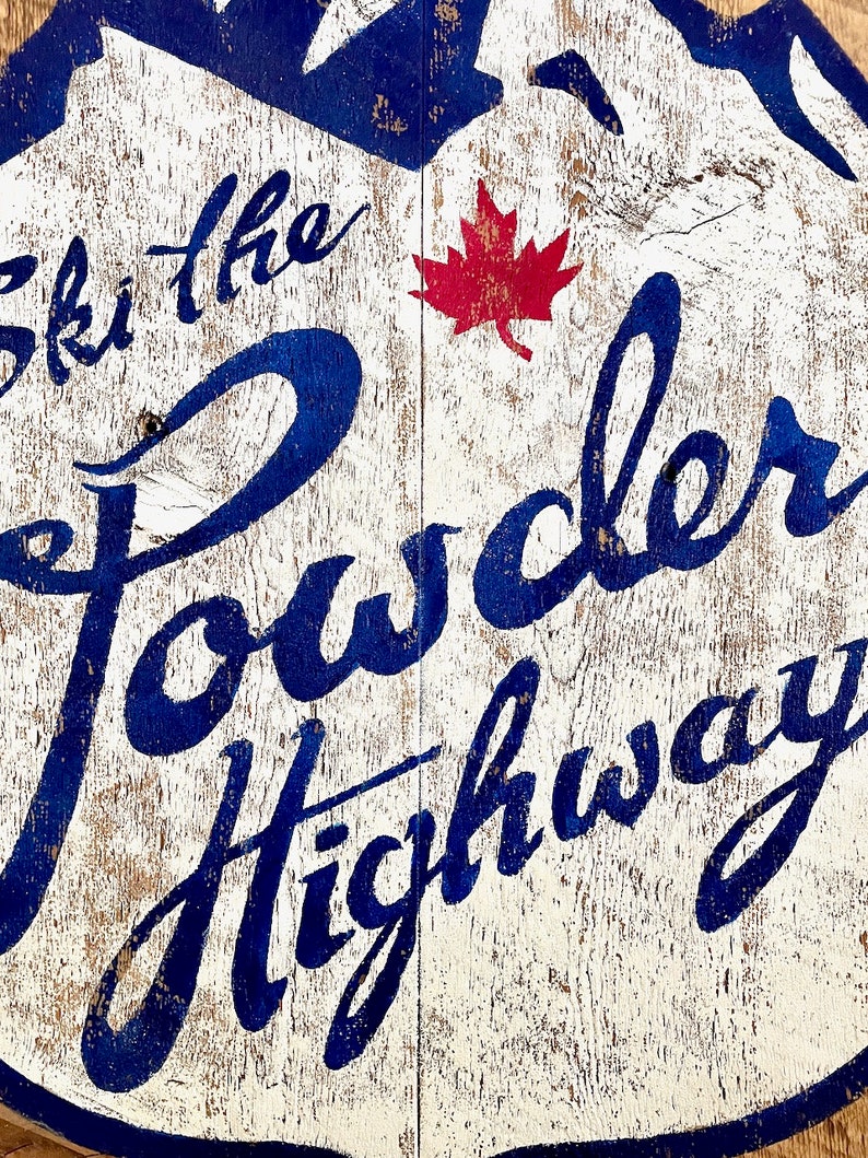 Powder Highway, Powder Highway Sign, British Columbia, Powder Highway Logo Shirt, Ski The Powder Highway, Ski, Ski Art, Ski Sign, Old Sign image 9