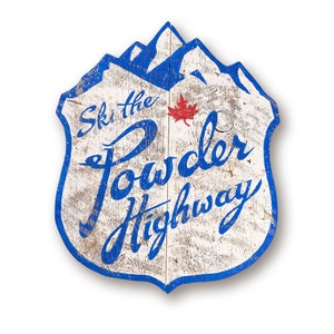 Powder Highway, Powder Highway Sign, British Columbia, Powder Highway Logo Shirt, Ski The Powder Highway, Ski, Ski Art, Ski Sign, Old Sign image 4