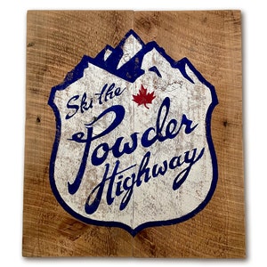 Powder Highway, Powder Highway Sign, British Columbia, Powder Highway Logo Shirt, Ski The Powder Highway, Ski, Ski Art, Ski Sign, Old Sign image 3