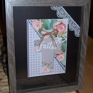My &quot;Faith Cross&quot; Shadowbox