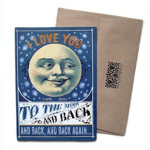 Gold pressed card. I love you to the moon & back, and back, and back again.