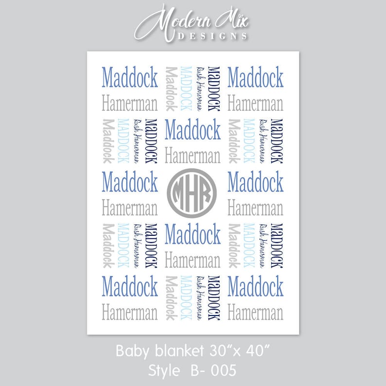 May include: A baby blanket with a repeating pattern of the names Maddock and Hamerman in blue and gray text. The blanket also features a monogram of the letters MHR in a circle. The blanket is 30 inches by 40 inches. Baby blanket 30"x 40" Style B-005