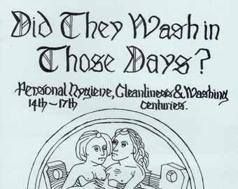 Did They Wash in Those Days? 14th-17th Centuries - Stuart Press Reference Pamphlet