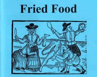 Fried Food - Stuart Press Living History Series: Volume 64