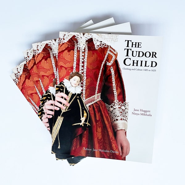 The Tudor Child: Clothing and Culture 1485 to 1625