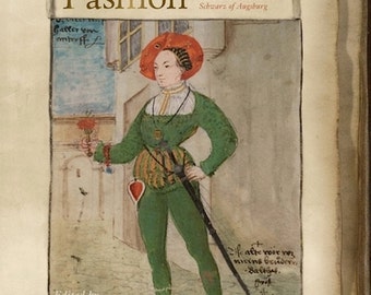 The First Book of Fashion: The Books of Clothes of Matthäus & Veit Konrad Schwarz of Augsburg