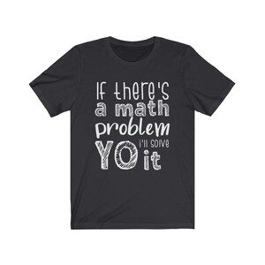Math Teacher Shirt Math Problem Shirt Yo I'll Solve It - Etsy