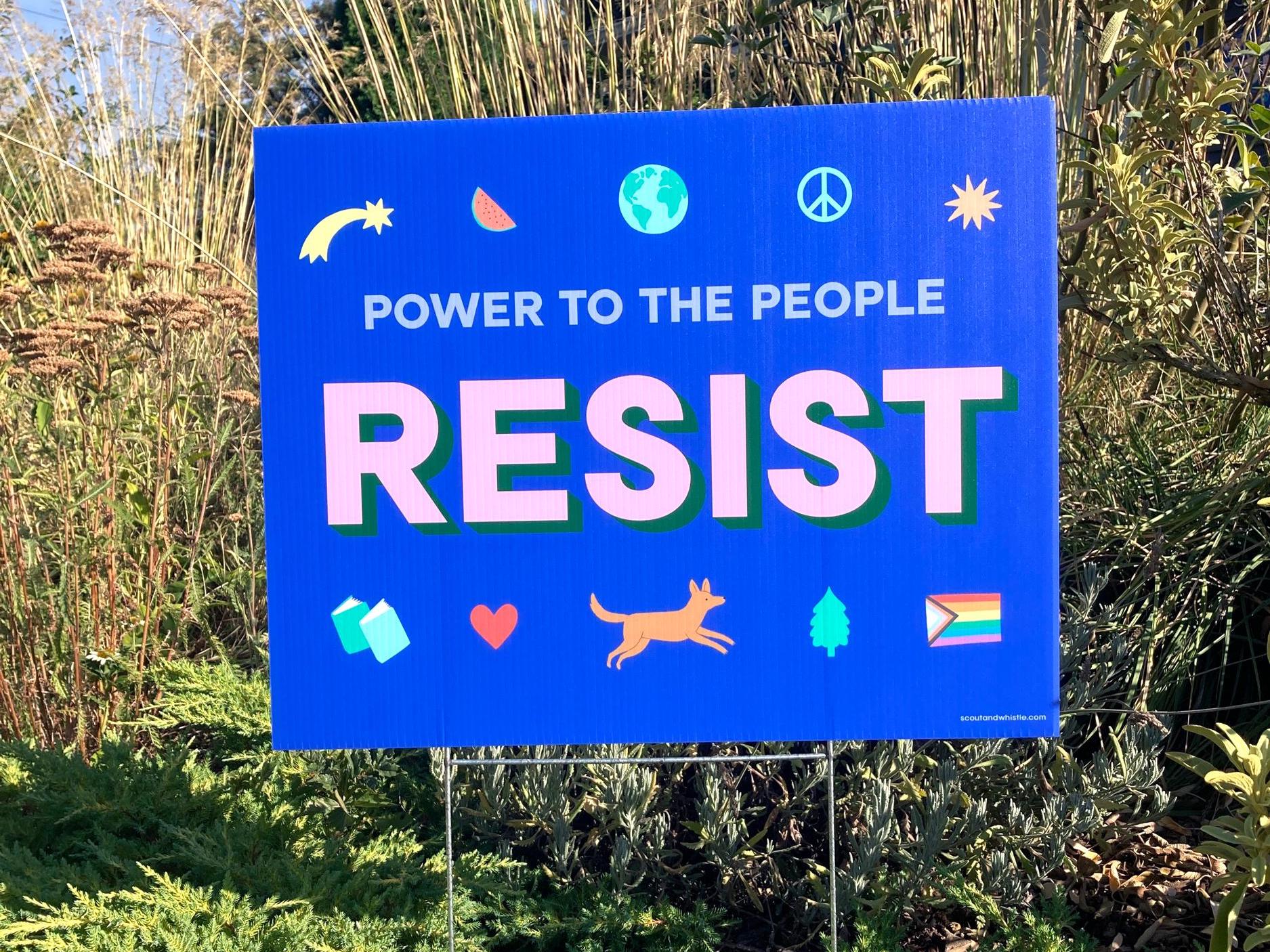 RESIST - Lawn Sign for the people by the people! by ScoutandWhistle