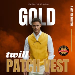 May include: A man wearing a gold twill patch vest with a white shirt and white pants. The vest has a button closure and a small leather loop at the neck. The text "GOLD" is in large white letters at the top of the image. The text "twill PATCH VEST" is in large brown letters at the bottom of the image.