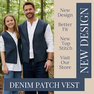May include: A denim patch vest with a new design, better fit, and new top stitch. The vest is shown on two people, one adult and one child, standing in a forest. The text "NEW DESIGN" is in a blue box on the right side of the image. The text "DENIM PATCH VEST" is in a blue box at the bottom of the image.
