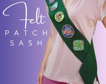 Felt Patch Sash open at the bottom