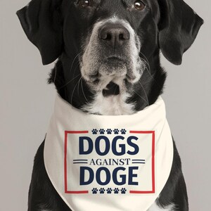 Dogs Against Doge Pet Bandana Collar: Political Pets