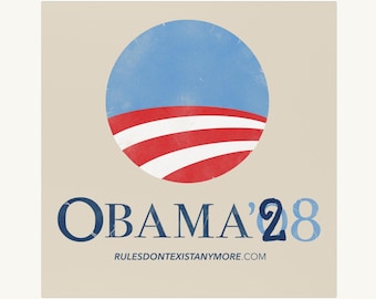 Obama 2028 Vintage Magnet - Because Rules don't exist anymore