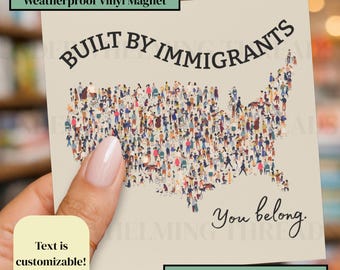 Built by Immigrants Car Magnet, Unity Message, Customizable Text (Vinyl)