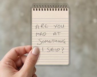 Widows Bay Notepad Sticker - Are You Mad at Something I Said? Vinyl Decal