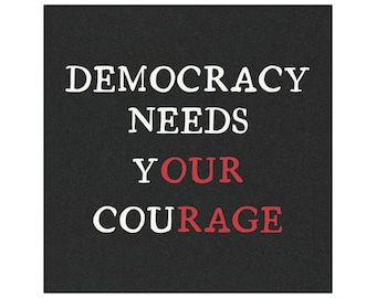 Democracy Needs Our CouRAGE - Car Magnet | Anti ICE