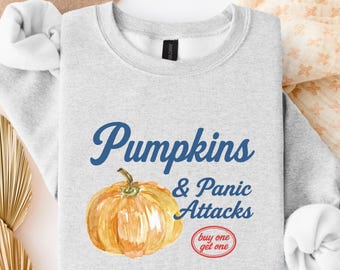 Pumpkins and Panic Attacks Sweatshirt