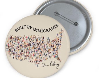 Built by Immigrants map pin Button | You Belong lapel pin