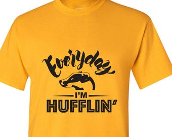 Harry Potter Shirt - Everyday I'm Hufflin'