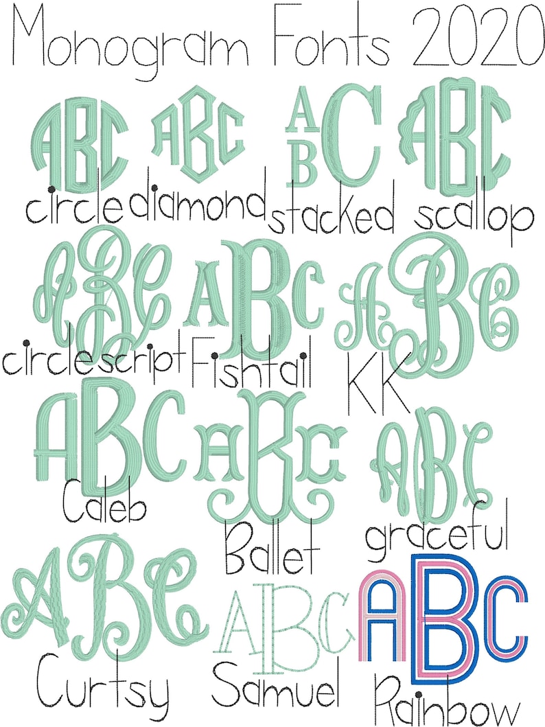 May include: A chart of different monogram font styles for 2020. The fonts are displayed in green and include styles like circle, diamond, stacked, scallop, script, fishtail, Caleb, Ballet, graceful, and rainbow.