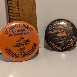 Vintage Snowmobile Derby Race Pins Vernon County Viroqua, WI 1972 & 1973 Winter Sports Driftless Region Wisconsin by Wincraft Winona, MN