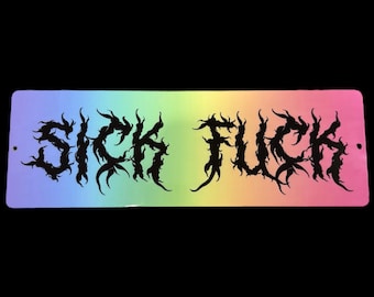 Sick F**k Metal 12” Wall Sign Decor Death Metal Font Rainbow Pastel Goth Gift