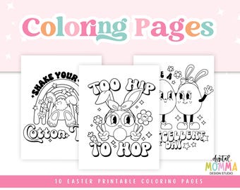 May include: A set of 10 printable Easter coloring pages featuring cute bunny and egg characters with fun phrases like "Shake Your Cotton Tail" and "Too Hip To Hop".