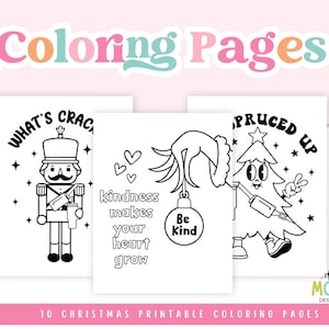 May include: A set of 10 printable Christmas coloring pages featuring various holiday themes. The pages include a nutcracker, a Christmas tree, and a hand holding a Christmas ornament with the text "Be Kind".