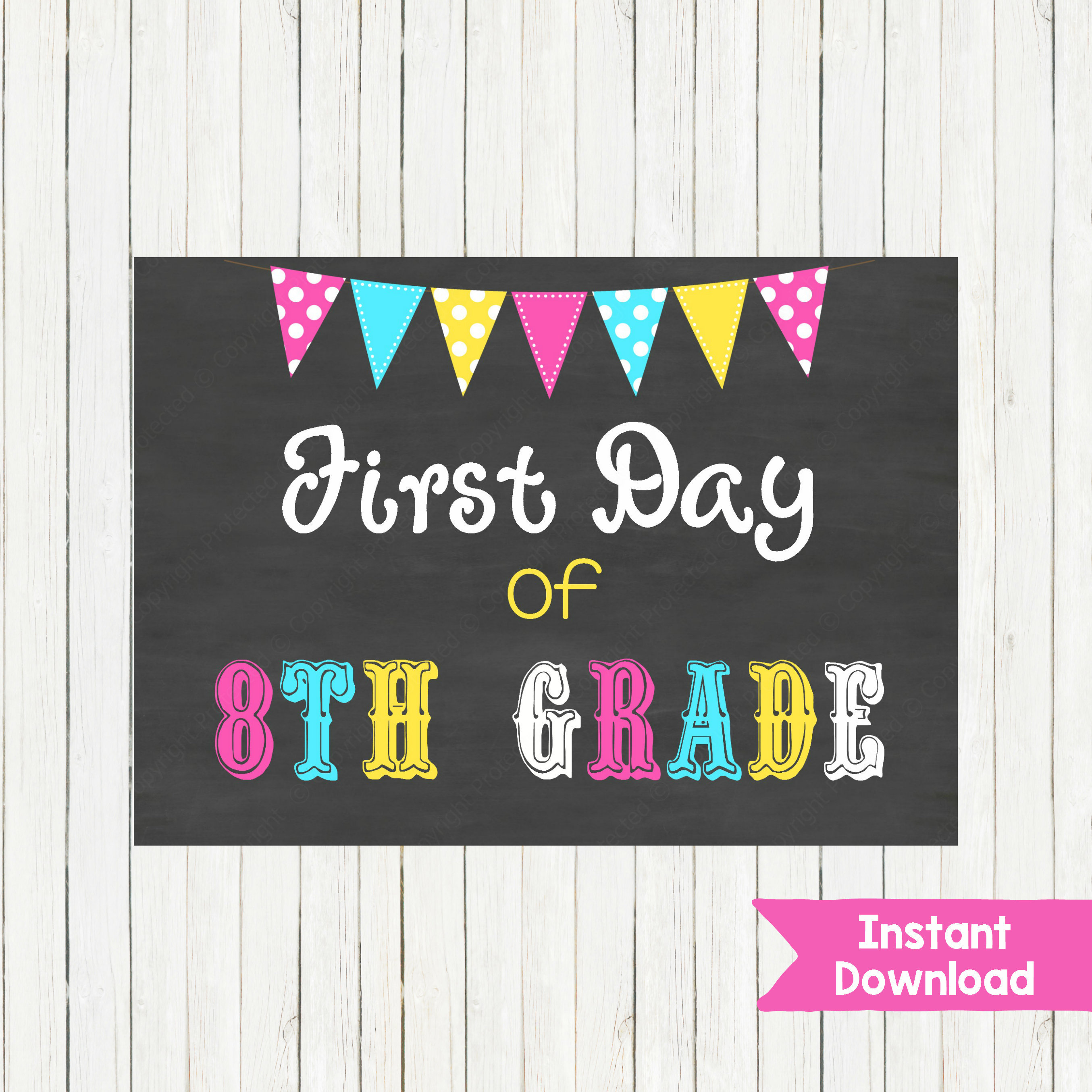 Printable Chalkboard Sign Eigth Grade First Day Of 8th Etsy