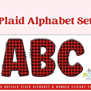 Peut inclure: Graphique numérique avec les lettres "ABC" en motif à carreaux rouge et noir. Les mots "Plaid Alphabet Set" sont en haut, avec "PNG Buffalo Plaid Alphabet & Number Clipart Set" en bas. Le design comprend un logo "digital MOMMA DESIGN STUDIO".