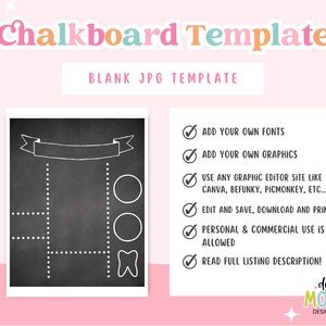 May include: A black and white chalkboard template with a banner, circles, and a tooth graphic. The template is designed for adding text and graphics. The text on the image reads "Chalkboard Template" and "BLANK JPG TEMPLATE".