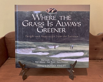 Grass is Always Greener, Golf Book Illustrations by Donny Finley, Inspirational Golf Book Signed by Artist, Father's Day Gift