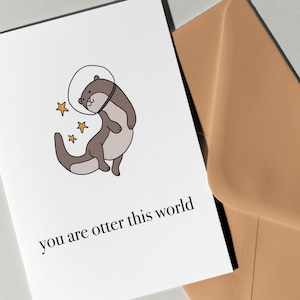 Tu sei lontra questa carta mondiale Eastern Trend Collective. Biglietto di auguri. Biglietto carino. Biglietto di anniversario. lontra. lontra spazio.