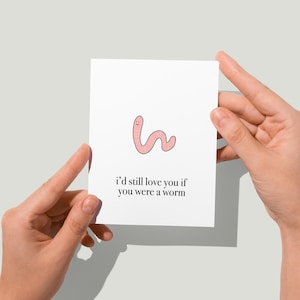 GEDRUKT Ik zou nog steeds van je houden als je een worm was Kaart Eastern Trend Collective. Wenskaart. Leuke kaart. Love Card Gratis verzending