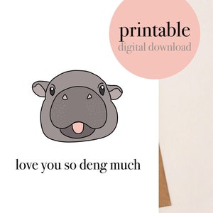 DOWNLOAD DIGITALE Ti amo così tanto Deng Much Card di Eastern Trend Collective. Moo Deng, Baby Pigmeo Ippopotamo, Biglietto di compleanno. Moo Deng. Biglietto Ippopotamo.