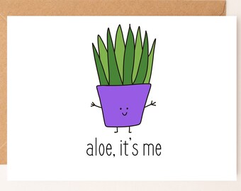 DIGITAL DOWNLOAD Aloe, It's Me by Eastern Trend Collective. Friendship Card. Funny Card. Cute Card. Digital Download