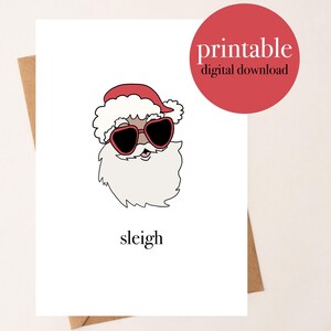 DOWNLOAD DIGITALE Sleigh Santa Card Eastern Trend Collective. Sassy Santa "Sleigh All Day" Christmas Card – divertente biglietto di Natale