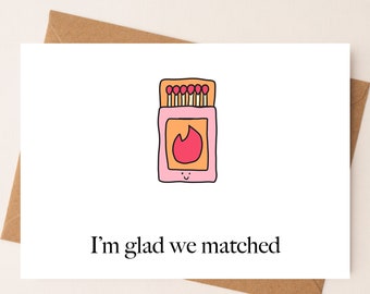 DIGITAL DOWNLOAD I'm glad we matched. Tinder card  Punny Card by Eastern Trend Collective. Flirty Card. Cute Card. Digital Download