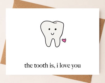 DIGITAL DOWNLOAD The tooth is, I love you.  Punny Card by Eastern Trend Collective. dentist card. Flirty Card. Cute Card. Digital Download