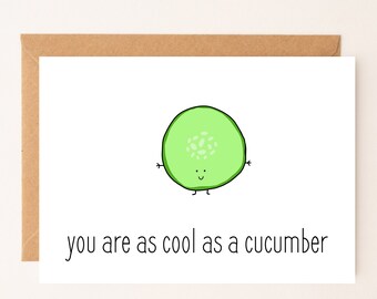 DIGITAL DOWNLOAD You Are As Cool As A Cucumber Card by Eastern Trend Collective. Flirty Card. Funny Card. Adorable Card. Digital Download