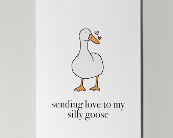 I love you Silly Goose Card, Cute Romantic Gift Mug, Cute Goose Card, Girlfriend Boyfriend Gift, Artisan Handmade  Romantic Gift, Love