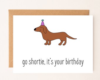 DIGITAL DOWNLOAD Go Shortie its ya birthday -  Punny Card by Eastern Trend Collective. Birthday Card. Funny Card. Cute Card.