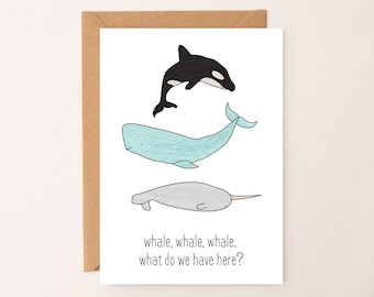 DIGITAL DOWNLOAD Whale, Whale, Whale Card  Punny Card by Eastern Trend Collective. Flirty Card. Funny Card. Adorable Card. Digital Download