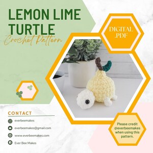 May include: A crocheted lemon lime turtle pattern with the text "LEMON LIME TURTLE Crochet Pattern" and "DIGITAL .PDF". The image includes a crocheted turtle and a crocheted eye. Contact information for the seller is also included.