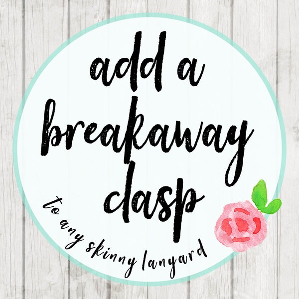 Breakaway Clasp Option - Break Away Clasp for Any 1/2 Inch Wide Skinny Lanyard from Grandma's Chalkboard
