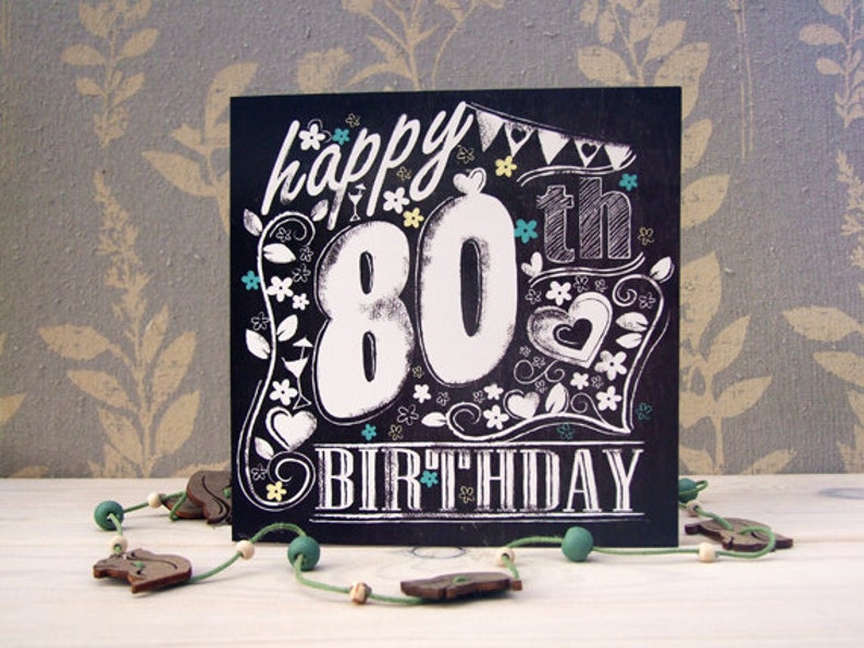 Happy 80th Birthday Chalkboard style card image 1